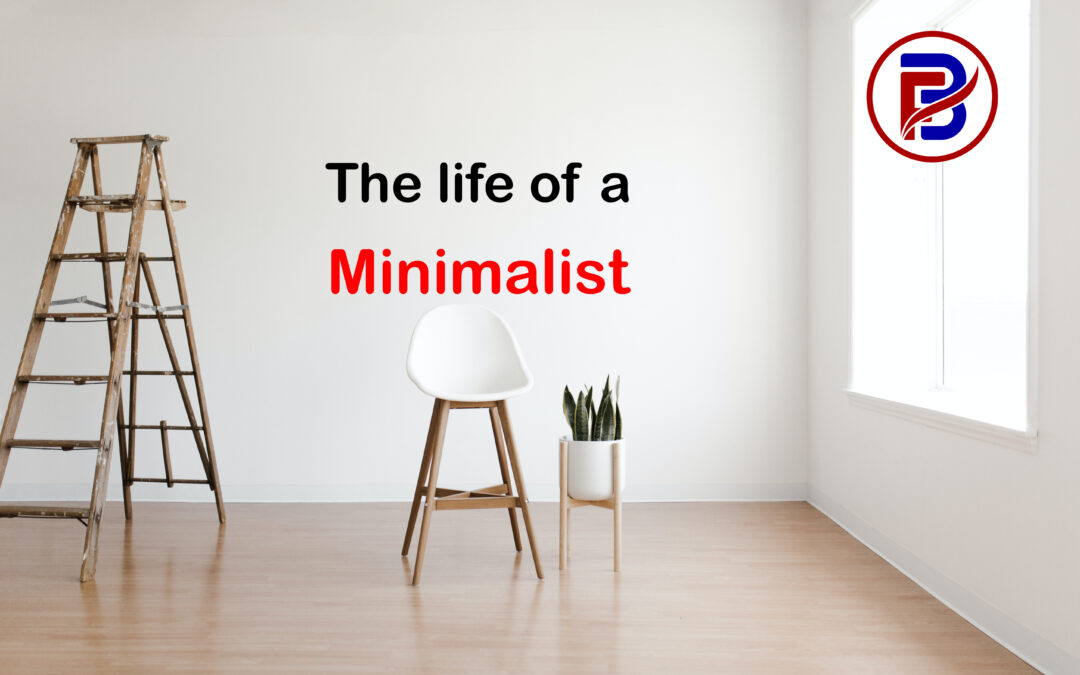 The life of a minimalist