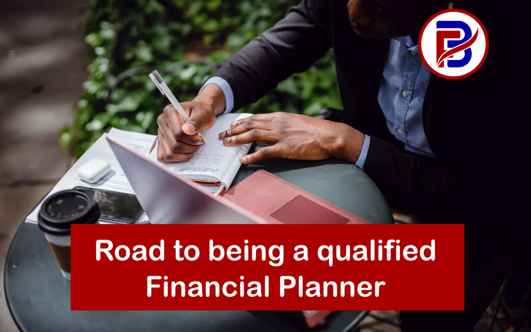 Road to being a qualified Financial Planner